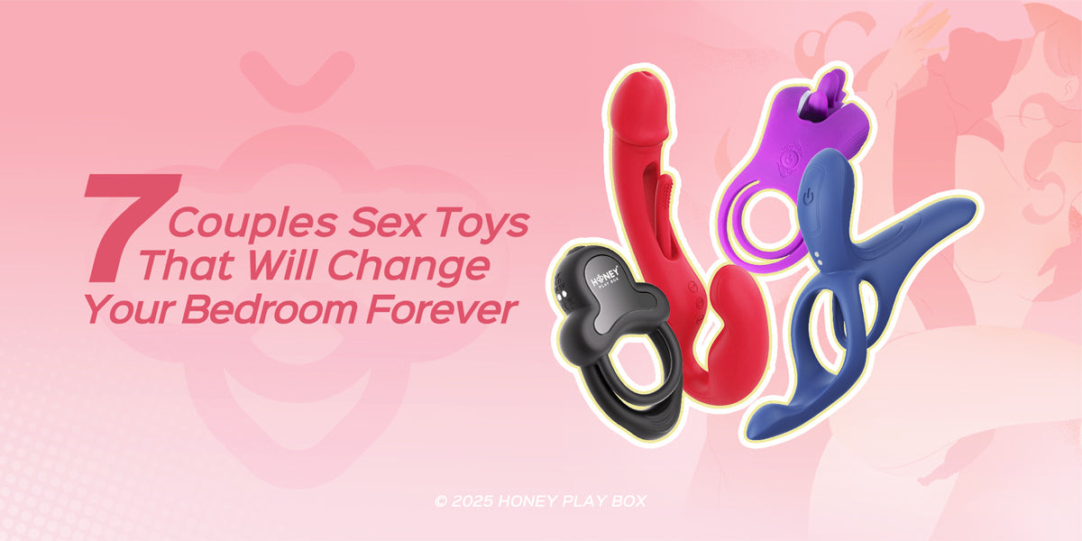 7 Couples Sex Toys from Honey Play Box for Deeper Intimacy 7 Couples Sex Toys from Honey Play Box for Deeper Intimacy