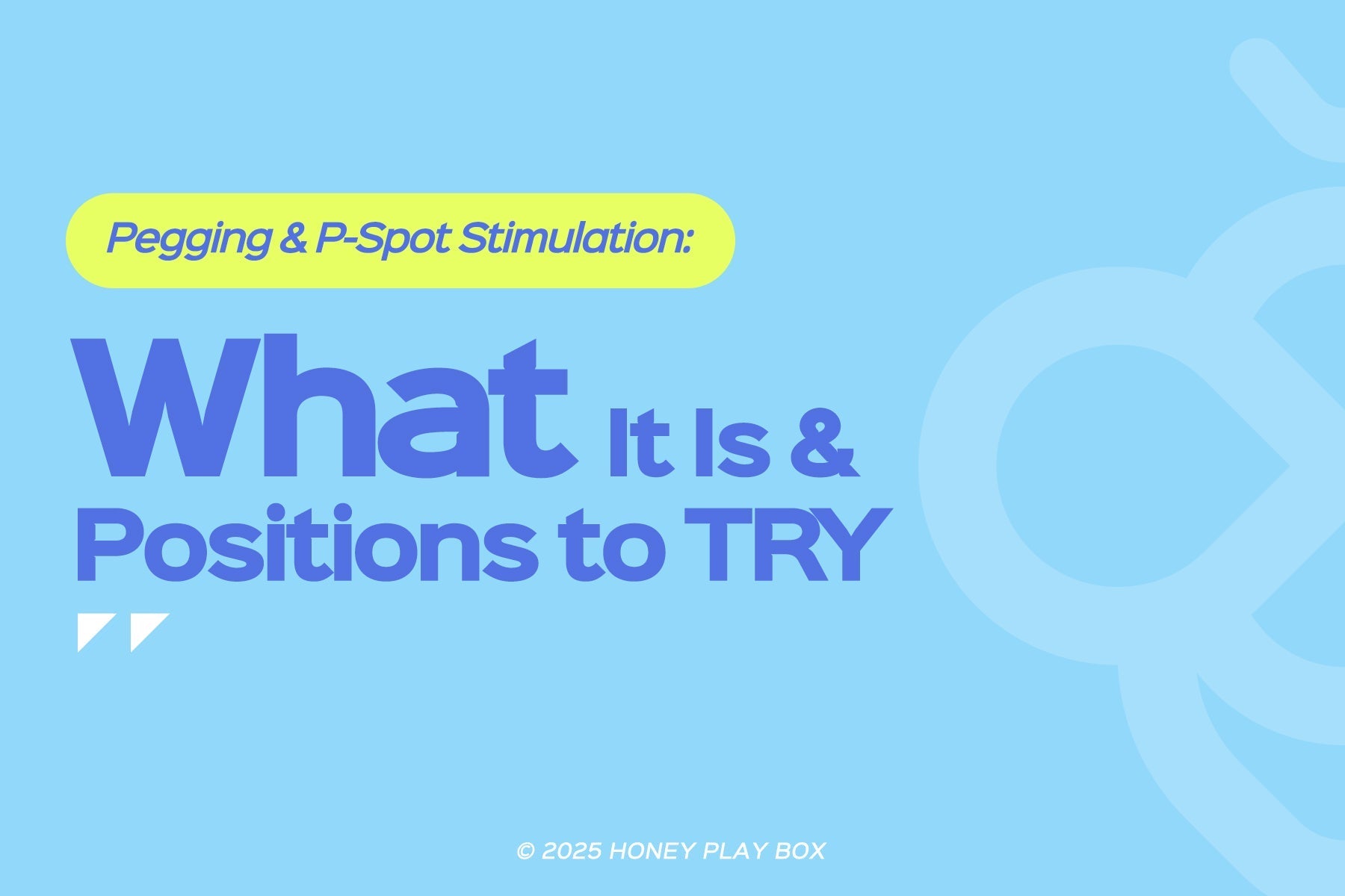 Pegging & P-Spot Stimulation: What It Is & Positions to Try | Honey