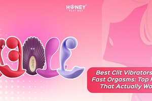 Best Clit Vibrators for Fast Orgasms | Honey Play Box