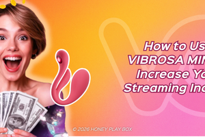 Honey Play Box: VIBROSA MINI for Cam Models & Cam Girls Live