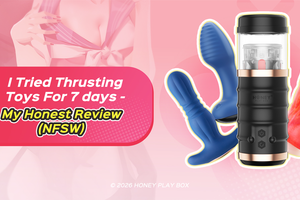 I Tried Thrusting Toys for 7 days - My Honest Review (NSFW)
