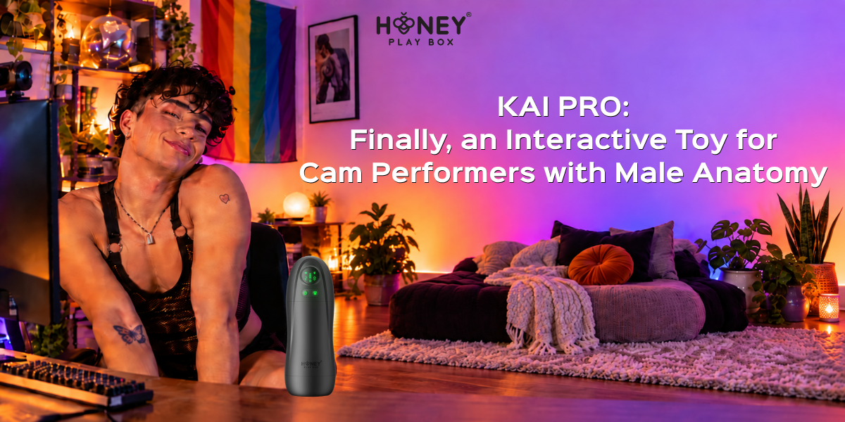 KAI PRO: Finally, an Interactive Toy for Cam Performers with Male Anatomy