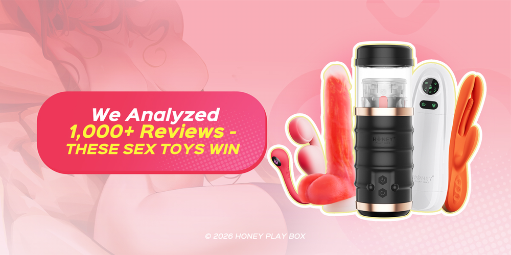 Best Sex Toys 2026: 1000+ Reviews & Top Features Guide for You Today