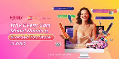 Why Every Cam Model Needs a Branded Toy Store in 2025